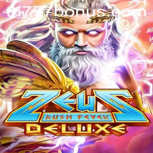 Discover ZeusRushFeverDeluxe: A Mythical Journey Packed with Excitement